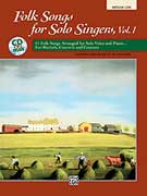 Folk Songs for Solo Singers, Vol 1, Medium Low Book with Acc. CD