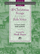 Mark Hayes - 10 Christmas Songs for Solo Voice - Med Low (Book only)