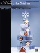 Dan Coates Popular Piano Library: Medleys for Christmas  **OUT OF STOCK**