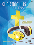 Christian Hits for Teens, Book 1  - Limited Stock