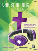 Christian Hits for Teens, Book 3 - Limited Stock