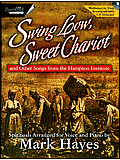 SALE!  Swing Low, Sweet Chariot - MedLow w/acc. CD  $19.95-50%