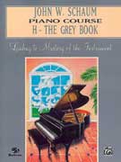 J. W. Schaum PIANO COURSE H: The Grey Book