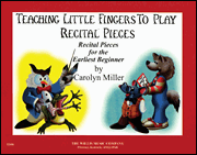 Teaching Little Fingers to Play Recital Pieces