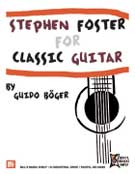 SALE!  Stephen Foster For Classic Guitar (50% off retail of $19.99)
