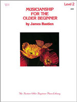 Bastien Older Beginner Level 2 - Musicianship/Older Beginner