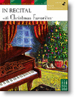 In Recital w/ Christmas Favorites Bk 4 (Early Intermed) w/CD