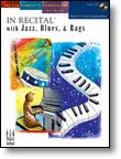 In Recital with Jazz, Blues and Rags - Bk 6  **OUT OF STOCK**