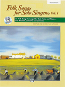 Folk Songs for Solo Singers, Vol 1, Medium High Book with Accomp. CD  **Limited Quantities