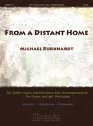 From a Distant Home (6 Global Hymn Intros & Acc.)  arr. Burkhardt