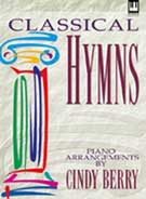 Classical  Hymns-arr. Cindy Berry  *OUT OF STOCK