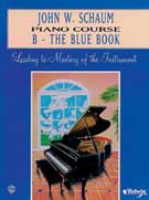 J. W. Schaum PIANO COURSE B: The Blue Book