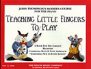 Thompson's TEACHING LITTLE FINGERS TO PLAY w/ CD **out of stock**