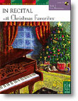 In Recital with Christmas Favorites Book 3 (Late Elementary) with CD
