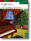 In Recital with Christmas Favorites Book 5 (Intermediate) with CD