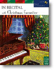 In Recital with Christmas Favorites Book 6 (Late Intermediate) with CD