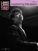 Lang Lang Piano Academy: Mastering the Piano, Lev 5
